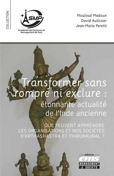 Transformer sans rompre ni exclure : étonnante actualité de l'Inde ancienne. 